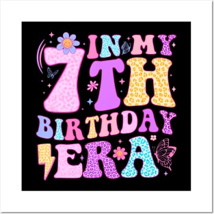 In My 7Th Birthday Era Seven Bday 7 Year Old Birthday Girl Posters and Art